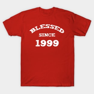 Blessed Since 1999 Cool Blessed Christian Birthday T-Shirt